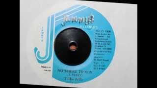 TURBO BELLY - NO WHERE TO RUN