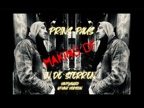 Prins Paus - Behind The Scenes - In De Sterren (Unplugged Gfunk Version)