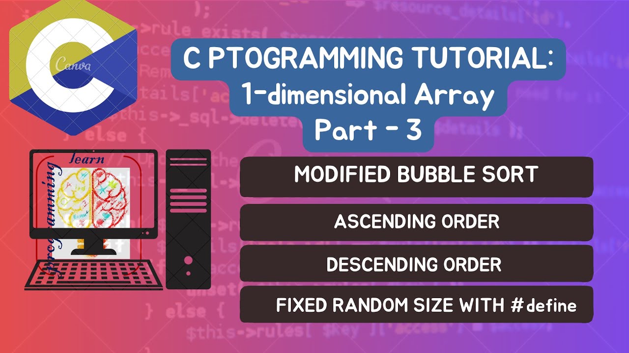 Lecture - C Programming || Sort an array using Bubble Sort