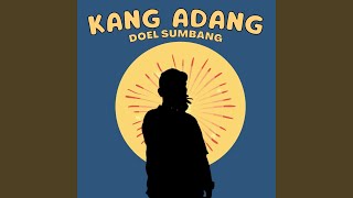 Download lagu Kang Adang... mp3