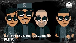ChildsPlay & AfroTura ft. 3robi - Puta