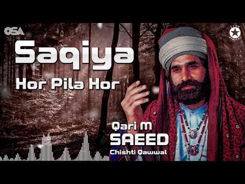 Saqiya Hor Pila Hor - Qari M. Saeed Chishti - Best Superhit Qawwali | OSA Worldwide