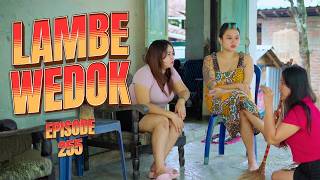 Download lagu LAMBE WEDOK || JAVANESE COMEDY EPS 255 mp3