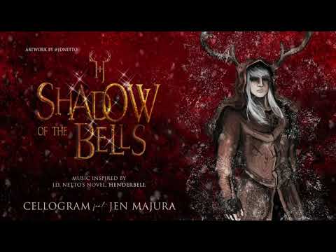 Shadow Of The Bells by Cellogram featuring Jen Majura (Music Inspired by Henderbell)