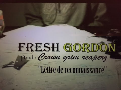 FRESH GORDON - Lettre de reconnaissance (Prod. Crown Grim Reaperz)