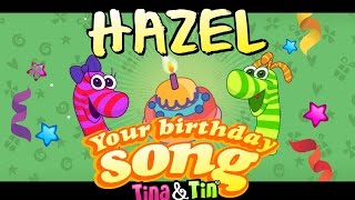 Tina&Tin Happy Birthday HAZEL