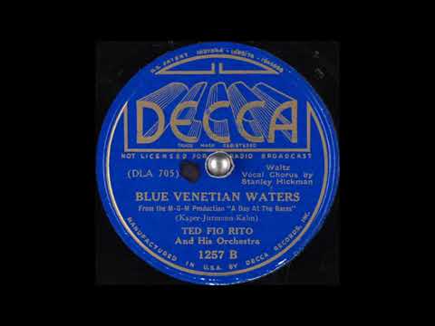 Ted Fio Rito & his orchestra - Blue Venetian Waters (1937)