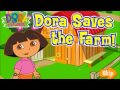 Dora Saves The Farm Dora The Explorer Save Animal Educational Game Gameplay For Kids Children