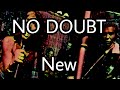 NO DOUBT - New (Lyric Video)