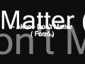 - Akon - Don't Matter ( Forró ) 