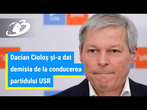 Dacian Cioloș și-a dat demisia de la conducerea partidului USR