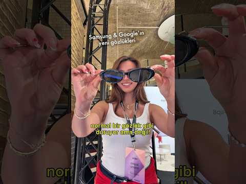 samsung akıllı gözlük çıktı! reklam