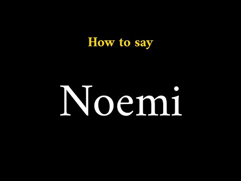 How to Pronounce Noemi (Name)