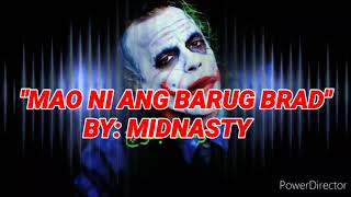 Mao ni ang barug brad by midnasty