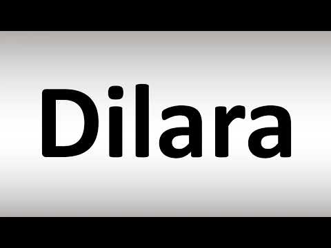 How to Pronounce Dilara