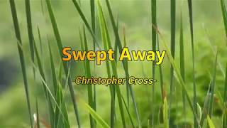 Swept Away - Christopher Cross