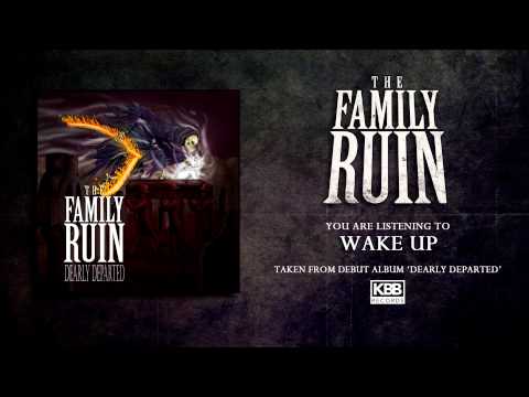 The Family Ruin - Wake Up