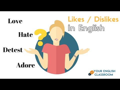 English Vocabulary lesson - Speaking About Likes and Dislikes