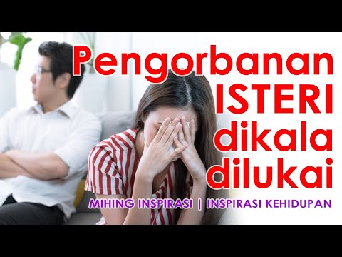 Pengorbanan Isteri dikala dilukai | Inspirasi Kehidupan