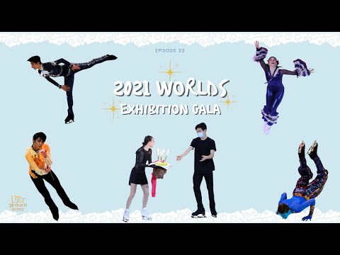 Ep22: 2021 Worlds - Gala Recap (羽生 結弦, Квителашвили, Carrillo, Taljegård, Chen, Щербакова)