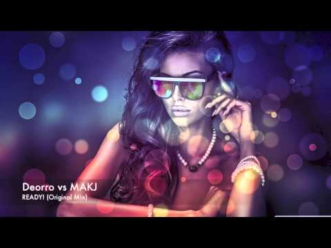 Deorro vs MAKJ - READY! (Original Mix) (Free Download)