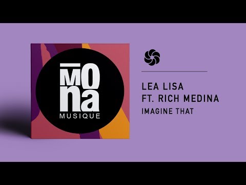 Lea Lisa ft. Rich Medina - Imagine That