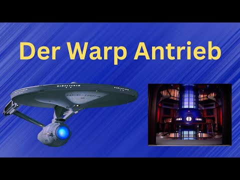 Der Warp Antrieb Erklärt!