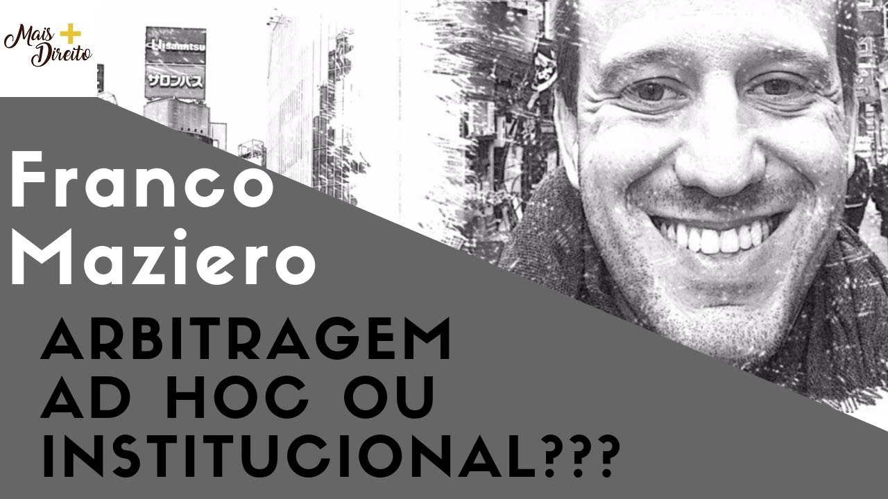 Você sabe o que é Arbitragem ad hoc ou institucional?