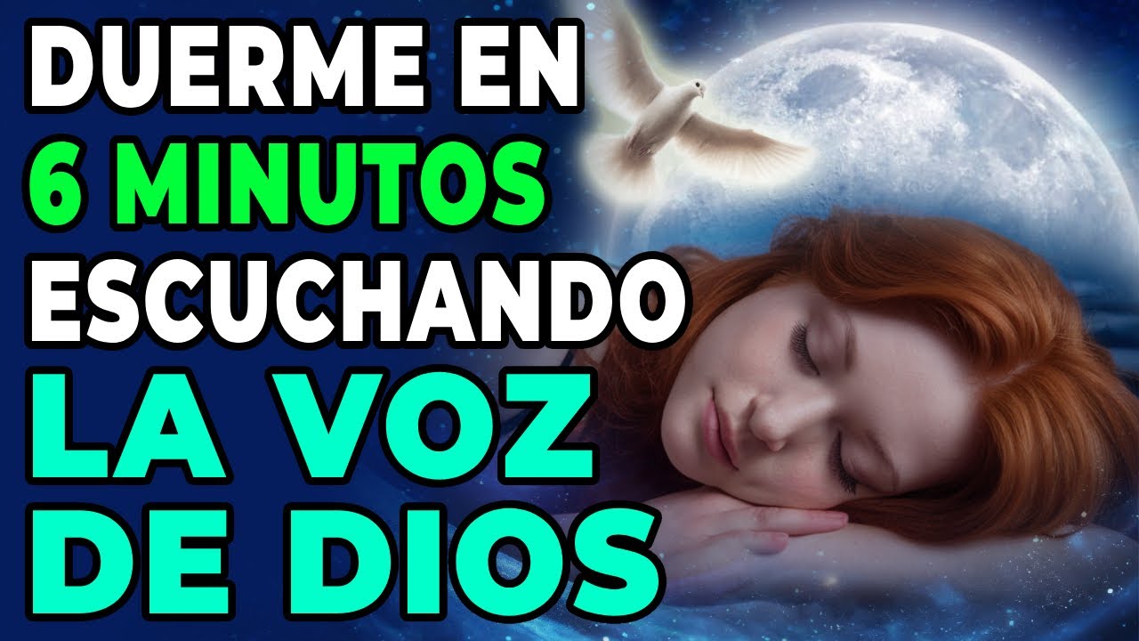 😴DUERME EN 5 MINUTOS AL ESCUCHAR LA VOZ DE DIOS - TENDRÁS SUEÑOS HERMOSOS ORACIÓN PARA DORMIR