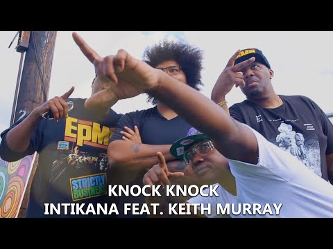 Knock Knock [Music Video] - Intikana feat. Keith Murray