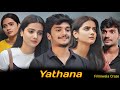 Yathana Movie Or Series Or Song Filmiwala Craze