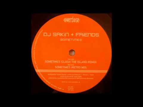 DJ Sakin & Friends - Sometimes (4tothefloor Mix)