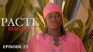 PACTE FAMILIAL - Saison 1 - Episode 23