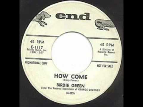 Birdie Green  How Come