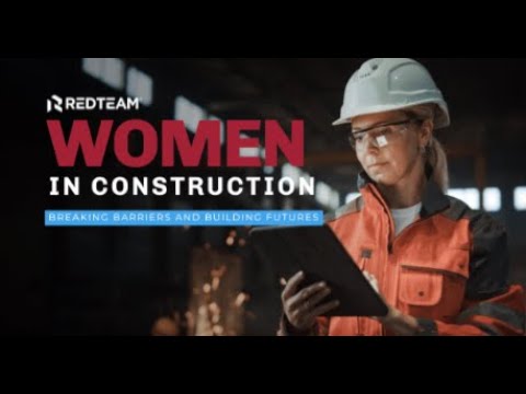 Women in Construction Breaking Barriers and Building Futures