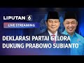 Deklarasi Partai Gelora Dukung Prabowo Subianto Sebagai Capres 2024 LIVE