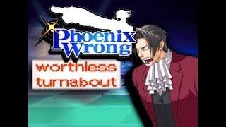 Phoenix wrong: worthless turnabout