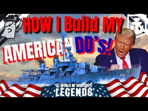 HOW I Build MY American Destroyers! || World of Warships: Legends