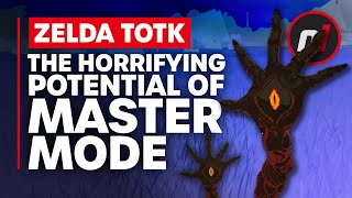 Zelda: Tears of the Kingdom - Master Mode and All Its Potential