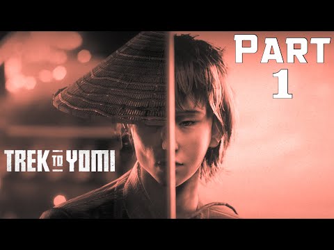 Trek to Yomi Gameplay Walkthrough Part 1 - Full Game No Commentary