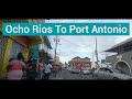 Ocho Rios To Port Antonio Portland Jamaica