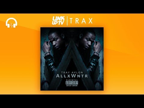 Tray Avlon - Whole Night | Link Up TV TRAX