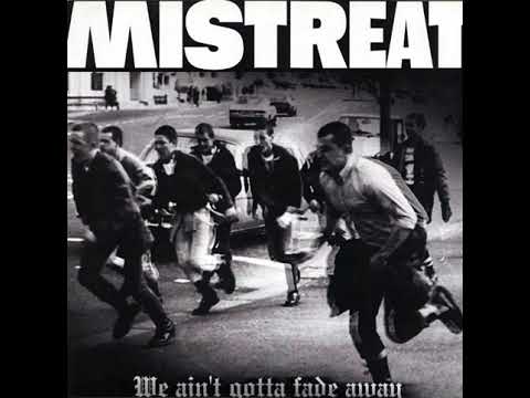 Mistreat - We ain't gotta fade away [2002]