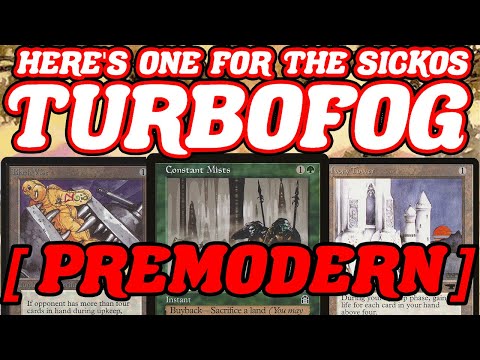 HERE'S ONE FOR THE SICKOS! TURBOFOG In Premodern. Mono-green Black Vise Prison MTG