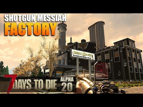 7 Days To Die | SHOTGUN MESSIAH Factory | Alpha 20 Gameplay | S2 EP39