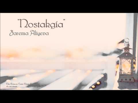 Zarema Aliyeva - Nostalgia