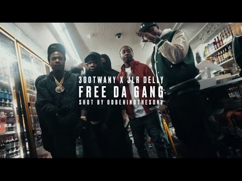 300Twany X JLR DELLY - FREE DA GANG  ( OFFICIAL MUSIC VIDEO ) DIR. BY ODBEHINDTHESONY
