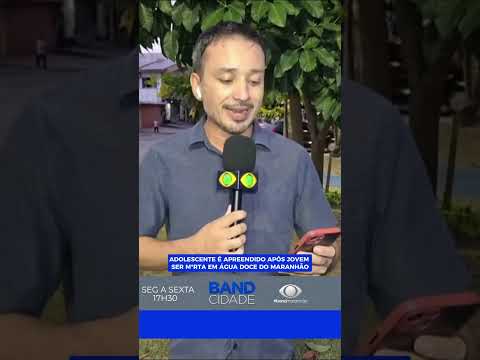ADOLESCENTE É APREENDIDO APÓS JOVEM SER M*RTA EM ÁGUA DOCE DO MARANHÃO