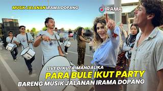 Download lagu Live Di Kuta Mandalika !! Para Bule Ikut Joget Ambyar Bareng Musik Jalanan Irama Dopang mp3
