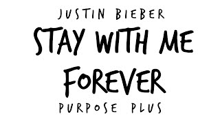 Justin Bieber - Stay With Me Forever (New Song 2016) (Purspose Plus)